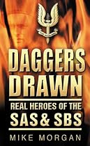 Daggers Drawn: Real Heroes of the SAS and SBS