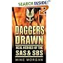 Daggers Drawn: Real Heroes of the SAS and SBS