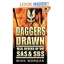 Daggers Drawn: Real Heroes of the SAS and SBS