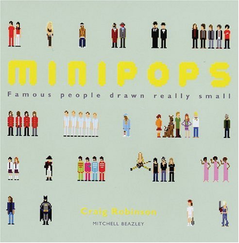 Cover image : Minipops: Famous People Drawn Really Small (Mitchell Beazley Art & Design)