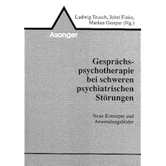 Gespr�chspsychotherapie bei schweren psychiatrischen St�rungen
