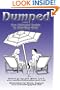 Dumped: The Ultimate Guide to Starting Over