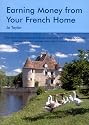 Earning Money From Your French Home