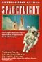 Spaceflight: A Smithsonian Guide (Smithsonian Guides Series)