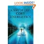 A Way of Life: Core Energetics