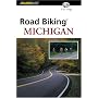 Road Biking Michigan (Road Biking Series)