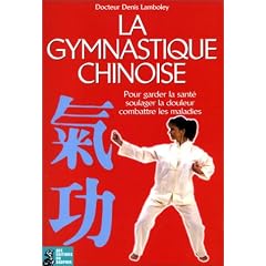 La gymnastique chinoise de sant� et de long�vit�