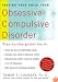 Freeing Your Child from Obsessive-Compulsive Disorder: A Powerful, Practical Program for Parents of Children and Adolescents