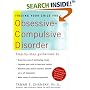 Freeing Your Child from Obsessive-Compulsive Disorder: A Powerful, Practical Program for Parents of Children and Adolescents