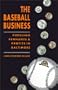 The Baseball Business: Pursuing Pennants and Profits in Baltimore