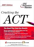 Cracking the ACT with CD-ROM, 2001 Edition (Cracking the Act With Sample Tests on DVD-Rom)