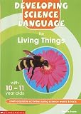 Review Scholastic  / Living Things 10-11: 10-11 (Developing Science Language)