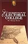 The Importance of the Electoral College The Importance of the Electoral College