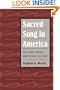 Sacred Song in America: Religion, Music, and Public Culture (Public Express Religion America)