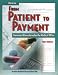 Book From Patient to Payment: Insurance Procedures for the Medical Office, Student Text with Data Disk