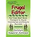 The Frugal Editor: Put your best book forward to avoid humiliation and ensure success (How to Do It Frugally)
