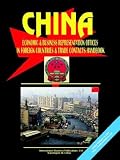China Economic & Business Representations in Foreign Countries and Trade Contacts Handbook
