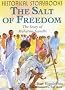 The Salt of Freedom: The Story of Mahatma Gandhi (Historical Storybooks)