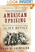 American Uprising: The Untold Story of America's Largest Slave Revolt