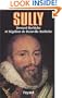 Sully: L'homme et ses fideles (French Edition)