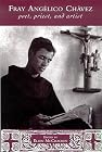 Fray Angelico Chavez: Poet, Priest, and Artist (Pa...
