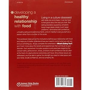 What's Eating You?: A Workbook for Teens with Anorexia, Bulimia, and other Eating Disorders (Instant Help Solutions)
