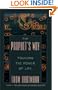 The Prophet's Way: Touching the Power of Life
