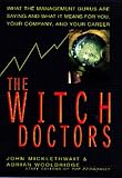 The Witch Doctors: Making Sense of the Management Gurus