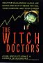 The Witch Doctors