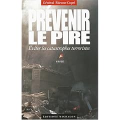Pr�venir le pire : Eviter les catastrophes terroristes