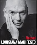 Jean Nouvel: Lousiana Manifest