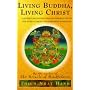 Living Buddha, Living Christ