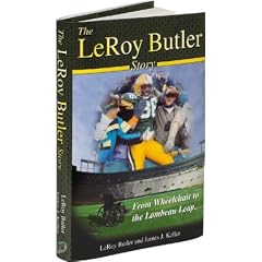 The LeRoy Butler Story... From Wheelchair to the Lambeau Leap