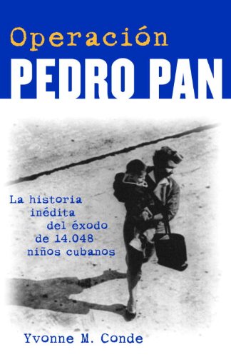 Operación Pedro Pan (Spanish Edition)