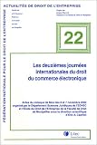 Revue Litec  / Les deuxièmes journées internationales du droit du commerce électronique : Actes de colloque de Nice des 6 et 7 novembre 2003