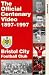 Bristol City FC - The Official Centenary Video : 1897-1997 [VHS]