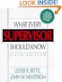 What Every Supervisor Should Know