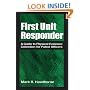First Unit Responder: A Guide to Physical Evidence Collection for Patrol Officers