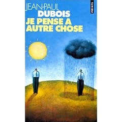 Je Pense � autre chose