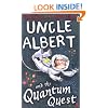 Uncle Albert and the Quantum Quest