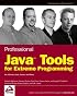 Professional Java Tools for Extreme Programming: Ant, XDoclet, JUnit, Cactus, and Maven (Programmer to Programmer)