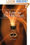 St. Laurence & the Holy Grail: The Story of the Holy Chalice of Valencia