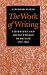 The Work of Writing: Literature and Social Change in Britain, 1700-1830