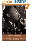 A Call to Conscience: The Landmark Speeches of Dr. Martin Luther King, Jr.