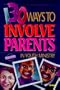 130 Ways to Involve Parents in Youth Ministry