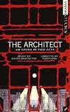 The Architect: An Opera in Two Acts