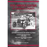 The Smoke Eater of Geneva County: Autobiography of Eddie Alford