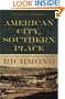 American City, Southern Place: A Cultural History of Antebellum Richmond