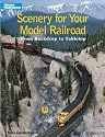 Scenery for Your Model Railroad (Model Railroader)