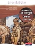 Heinemann Scottish History for Standard Grade: International Co-Operation and Conflict 1890s-1920s (Heinemann Scottish History for Standard Grade)